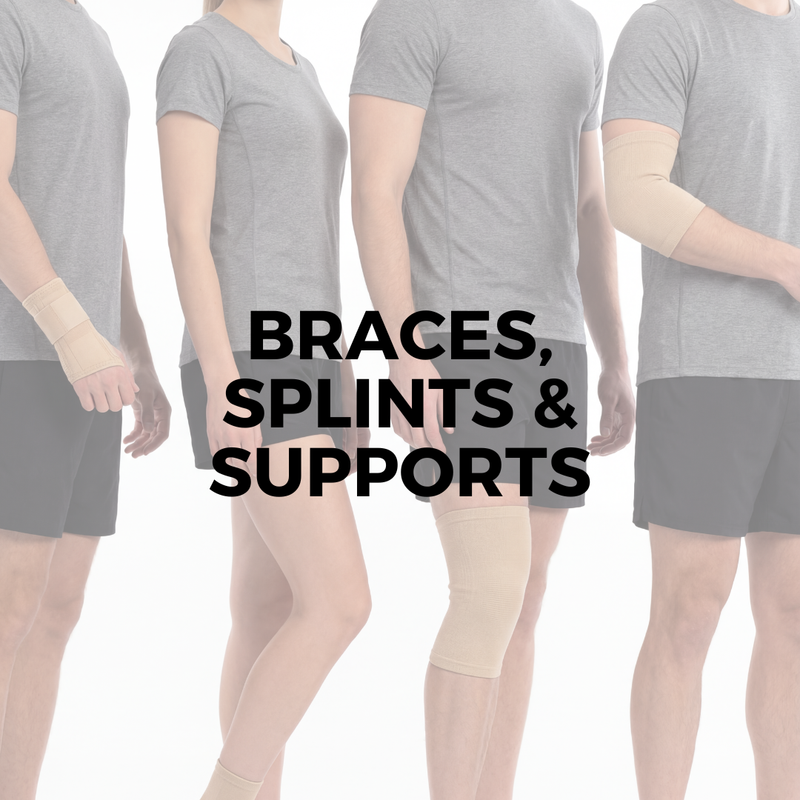 Braces, Splints & Supports